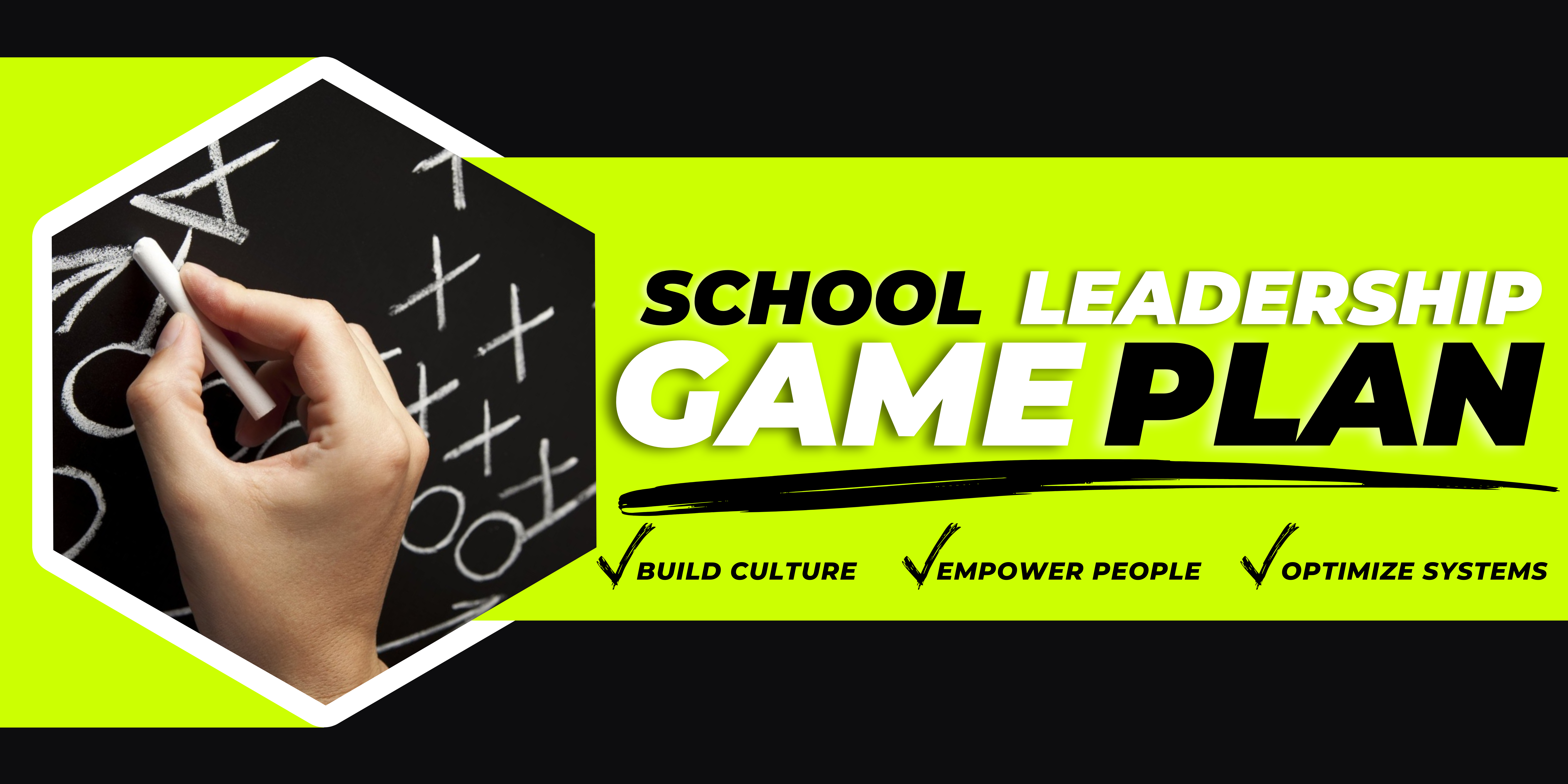 School Leadership Game Plan