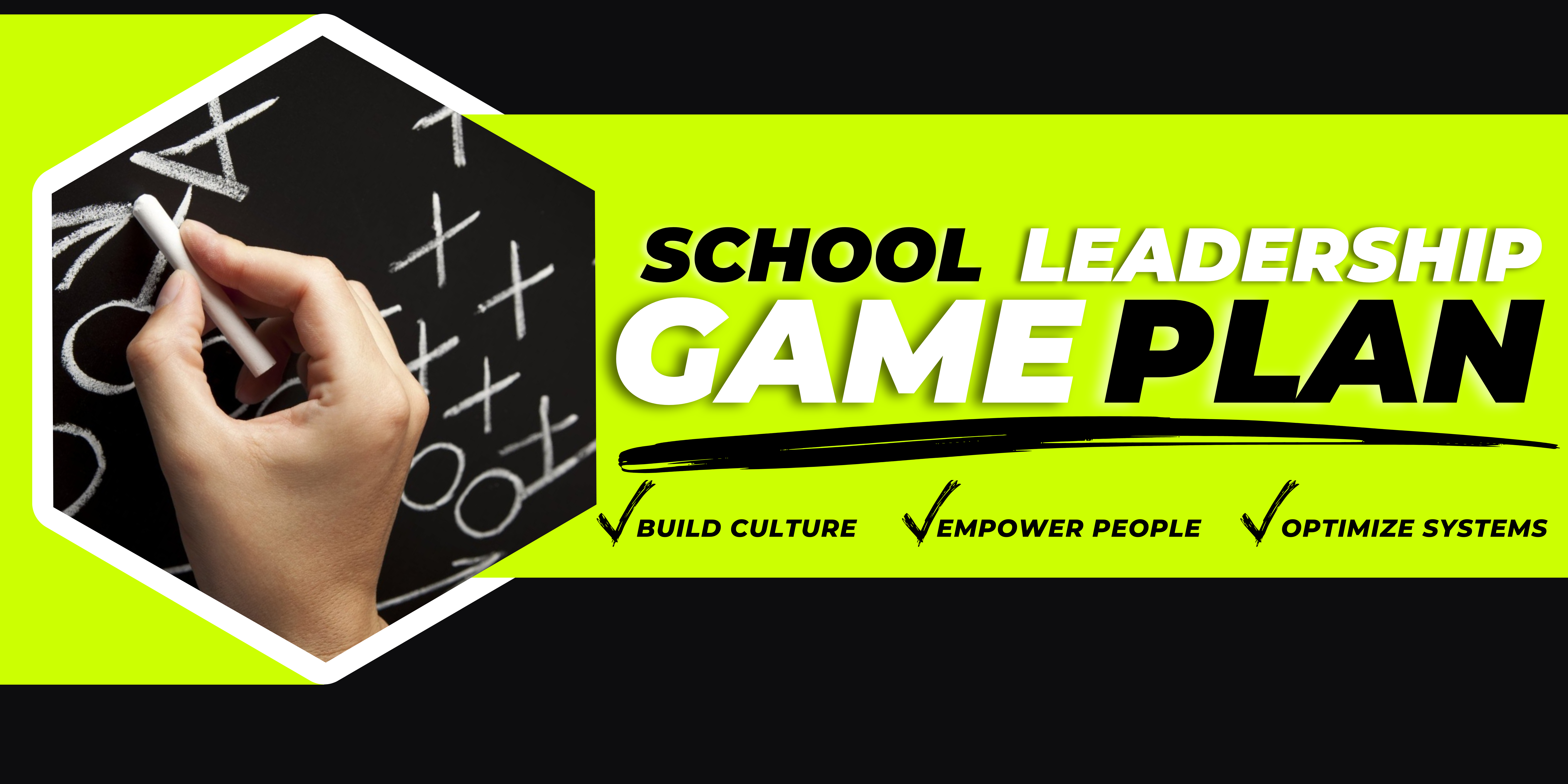 School Leadership Game Plan